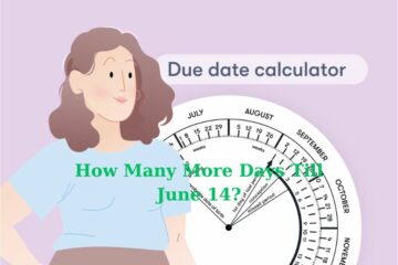 How Many More Days Till June 14?