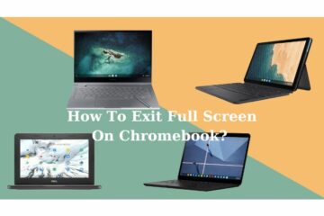 how to exit full screen on chromebook