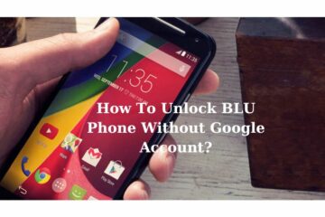 how to unlock blu phone without google account