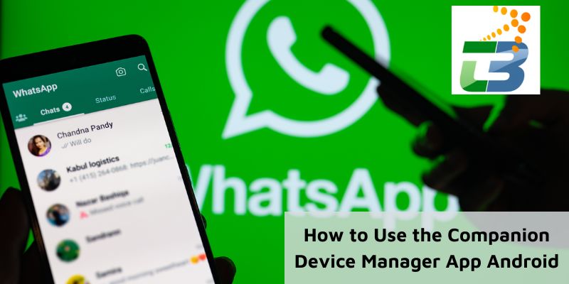 How to Use the Companion Device Manager App 