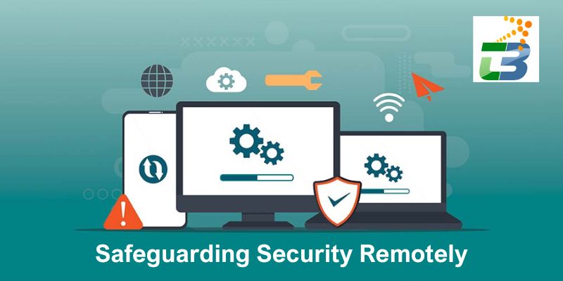 Software Updates and Patching: Safeguarding Security Remotely